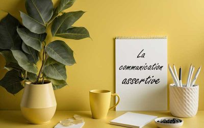 Qu’est-ce que la communication assertive ?
